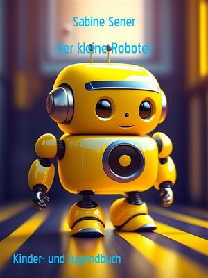 cover image of Der kleine Roboter